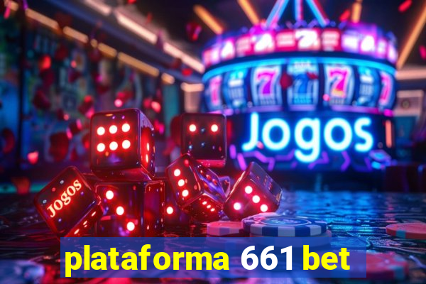 plataforma 661 bet